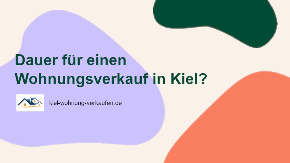 Dauer Wohnungsverkauf in Kiel